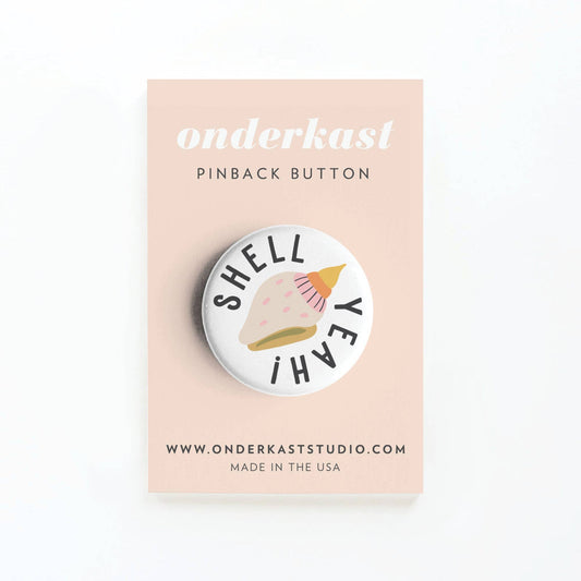 Onderkast Studio - Shell Yeah Pinback Button: Packaged